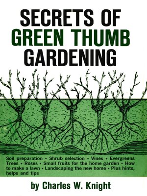 cover image of Secrets of Green Thumb Gardening